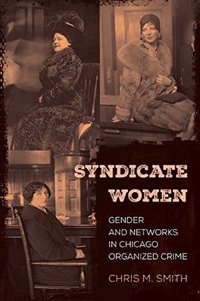 Syndicate Women Gender and Networks in Chicago