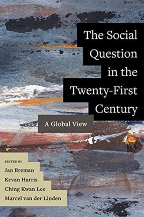 The Social Question in the Twenty-First Century: A Global View