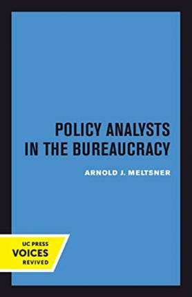 Policy Analysts in the Bureaucracy