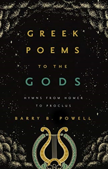 Greek Poems to the Gods: Hymns from Homer to Proclus