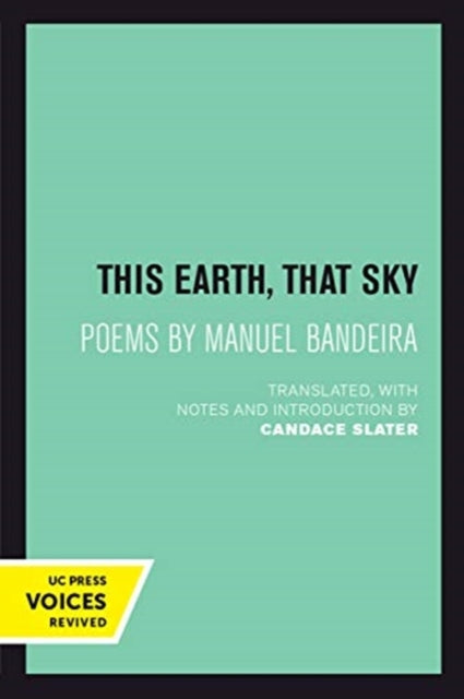 This Earth, That Sky: Poems by Manuel Bandeira