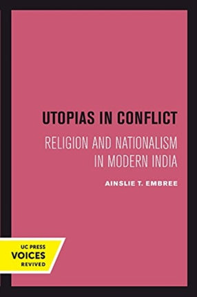 Utopias in Conflict: Religion and Nationalism in Modern India