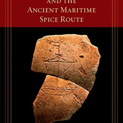 Berenike and the Ancient Maritime Spice Route