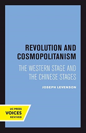 Revolution and Cosmopolitanism: The Western Stage and the Chinese Stages