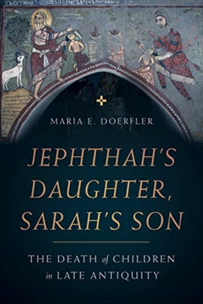 Jephthahs Daughter Sarahs Son