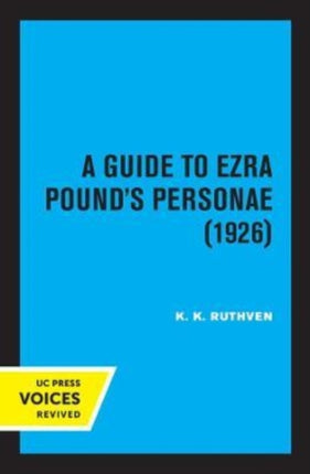 A Guide to Ezra Pounds Personae 1926