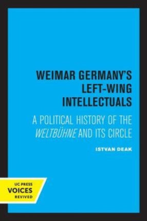 Weimar Germanys LeftWing Intellectuals