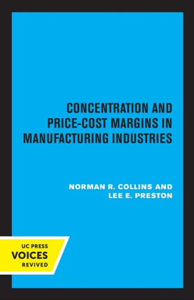 Concentration and PriceCost Margins in Manufacturing Industries