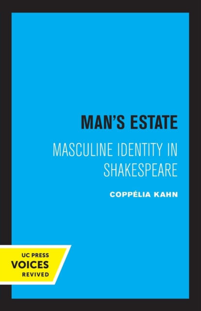 Mans Estate  Masculine Identity in Shakespeare
