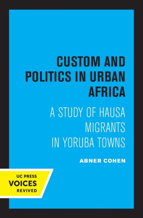 Custom and Politics in Urban Africa
