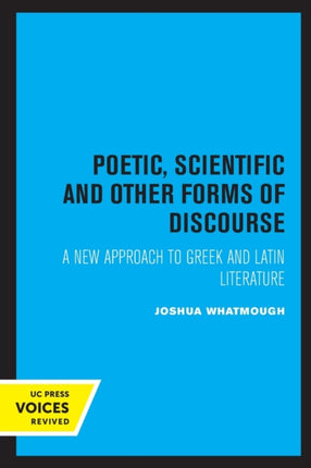 Poetic Scientific and Other Forms of Discourse