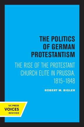 The Politics of German Protestantism