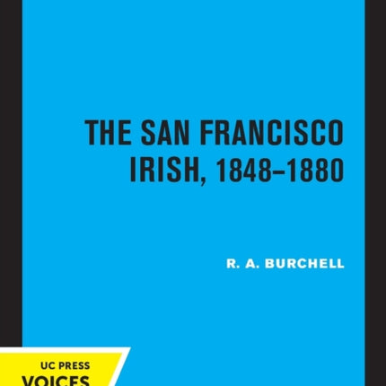 The San Francisco Irish, 1848-1880