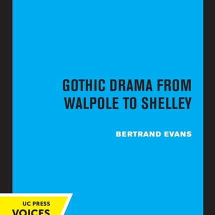 Gothic Drama from Walpole to Shelley