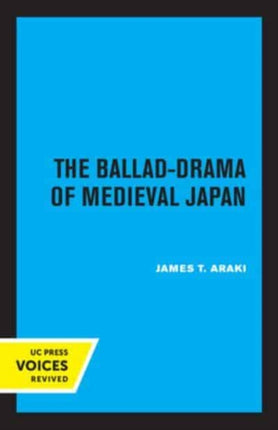The BalladDrama of Medieval Japan