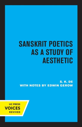 Sanskrit Poetics as a Study of Aesthetic