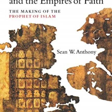 Muhammad and the Empires of Faith