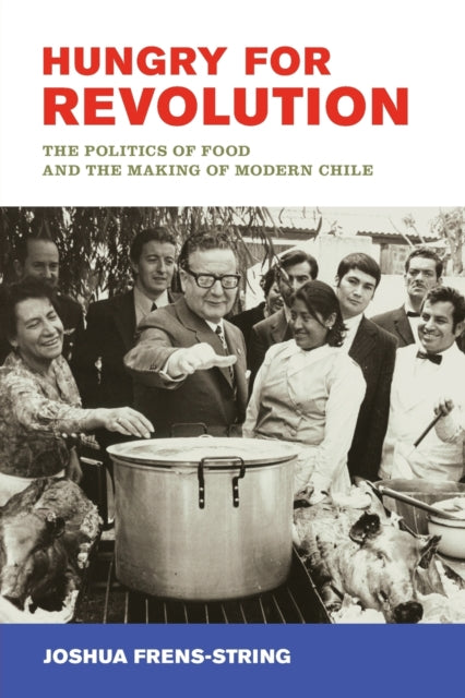 Hungry for Revolution The Politics of Food and