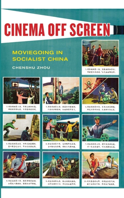 Cinema Off Screen: Moviegoing in Socialist China