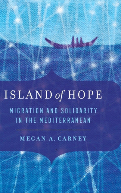 Island of Hope: Migration and Solidarity in the Mediterranean