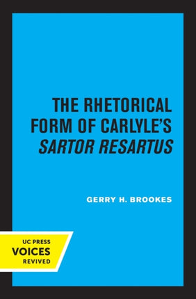 The Rhetorical Form of Carlyles Sartor Resartus