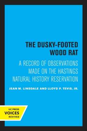 The DuskyFooted Wood Rat