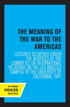 The Meaning of the War to the Americas