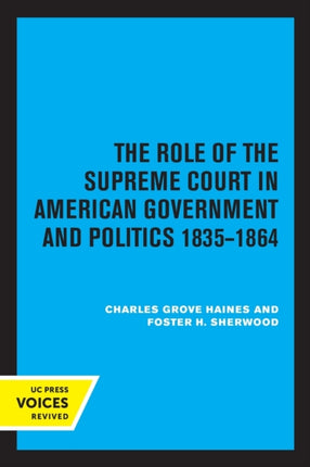 The Role of the Supreme Court in American Government and Politics 18351864
