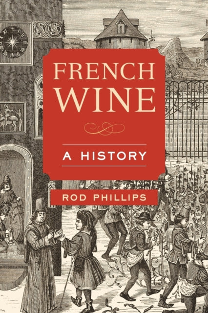 French Wine: A History