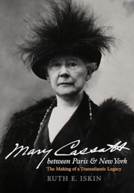 Mary Cassatt between Paris and New York  The