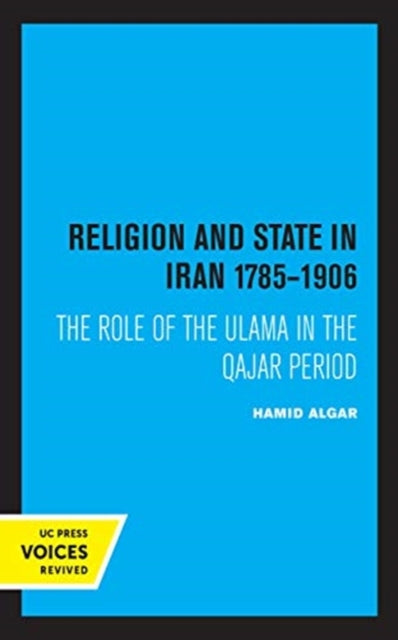 Religion and State in Iran 17851906 The Role of