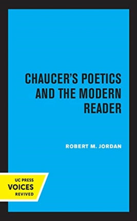 Chaucers Poetics and the Modern Reader