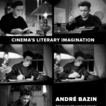 Andre Bazin on Adaptation: Cinema's Literary Imagination