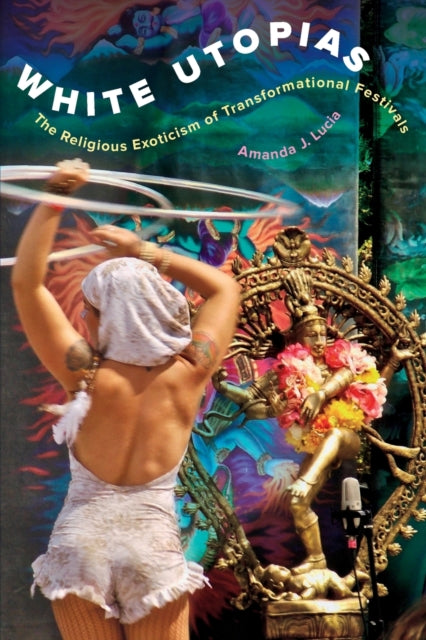 White Utopias The Religious Exoticism of