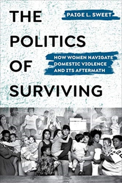 The Politics of Surviving