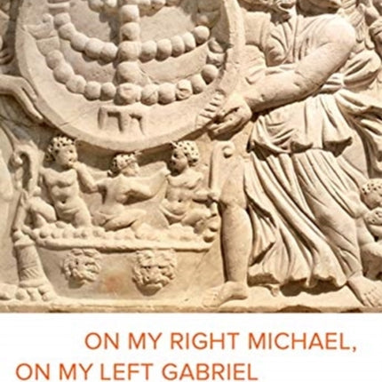 On My Right Michael On My Left Gabriel