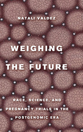 Weighing the Future  Race Science and Pregnancy