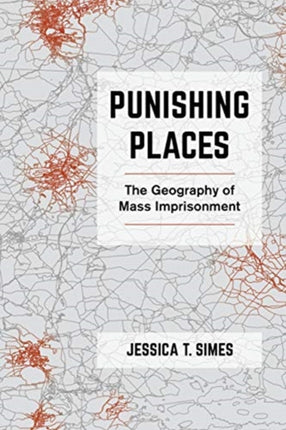 Punishing Places  The Geography of Mass