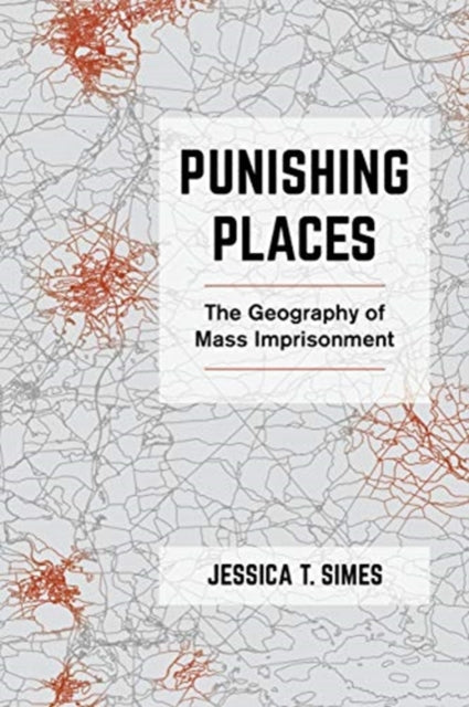 Punishing Places  The Geography of Mass