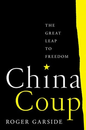 China Coup: The Great Leap to Freedom