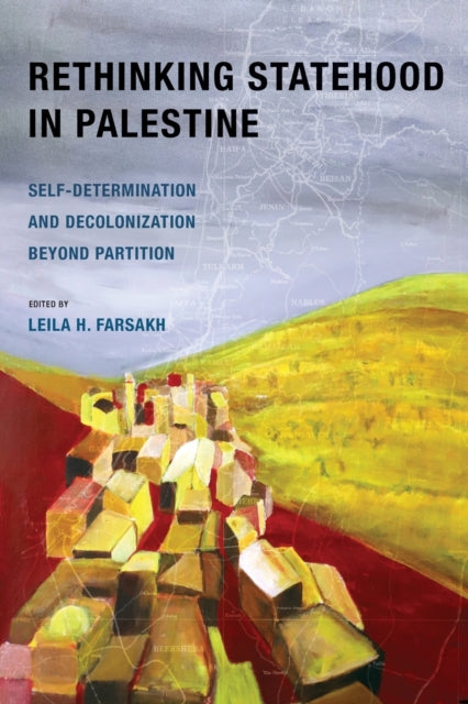 Rethinking Statehood in Palestine
