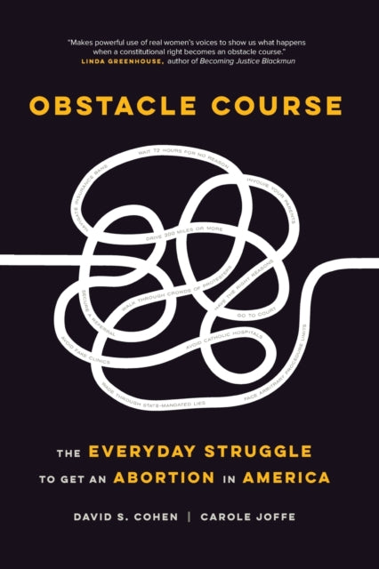 Obstacle Course: The Everyday Struggle to Get an Abortion in America