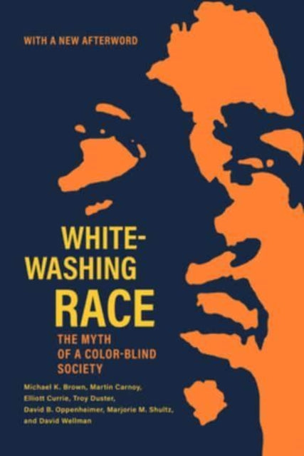 Whitewashing Race: The Myth of a Color-Blind Society