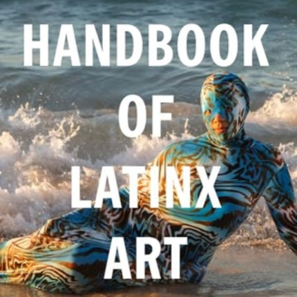 A Handbook of Latinx Art
