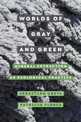 Worlds of Gray and Green