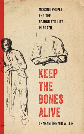 Keep the Bones Alive  Missing People and the