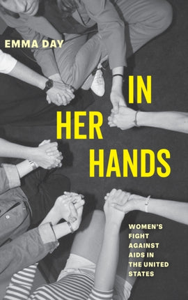 In Her Hands: Women's Fight against AIDS in the United States