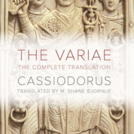 The Variae: The Complete Translation