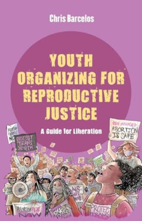 Youth Organizing for Reproductive Justice  A