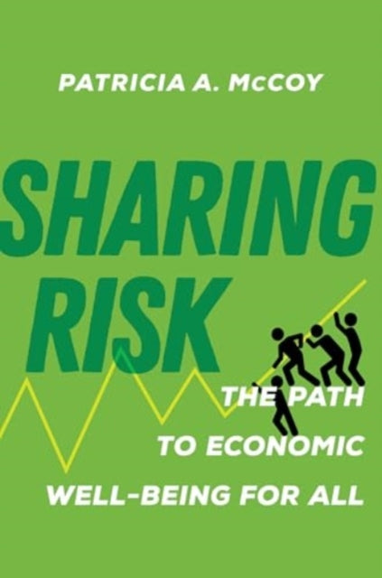 Sharing Risk  The Path to Economic WellBeing for